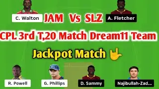 JAM Vs SLZ CPL 3rd T,20 Match Dream11 Team,|| JAM Vs SLZ today match Dream11 Team