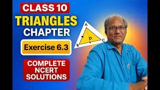 Chapter Triangles | Exercise 6.3 Explained |  Class 10th NCERT solution | Part-2.
