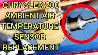 How to change ambient air  temperature sensor on 2012 Chrysler 200 diy.