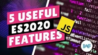 ES2020 | Five useful new features