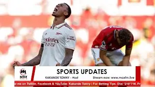 ARSENAL v MAN UNITED | TRANSFER GOSSIP | SPORTS UPDATES LIVE WITH KAKANDE TONNY || Sun, 25th Jan 26