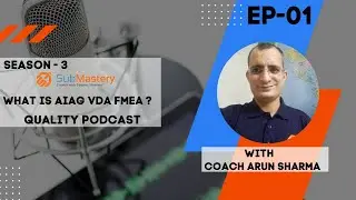 Season   3  Episode  01   What is AIAG  VDA FMEA ?