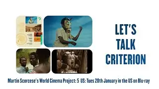 LET'S TALK CRITERION - WORLD CINEMA PROJECT NO. 5 OUT ON BLURAY