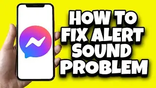 How To Fix Facebook Messenger Notification Sound Problem (Easy)
