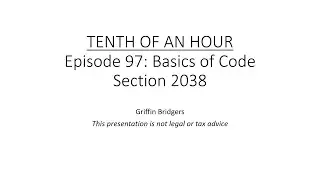 Tenth of an Hour, Episode 97: Basics of Code Section 2038