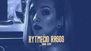 Rytmečio Rasos (RUDOK Remix)