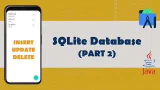 SQLite Database (insert - update - delete)  - Android Studio/JAVA (PART 2)