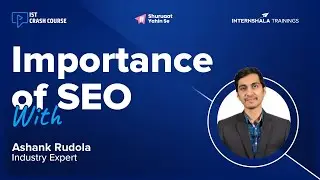 Importance of Search Engine Optimization | IST Crash Course W1 E2