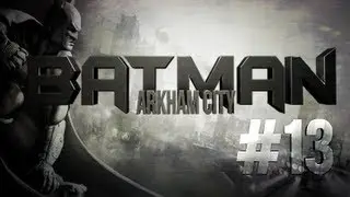 Batman Arkham City Detonado 13&ordf; Parte Prova do Dem&ocirc;nio PS3 PT-BR (HD)