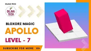 Bloxorz Magic - APOLLO Level - 7 | Bloxorz - Block And Hole | Gameplay | Walkthrough | Dilava Tech