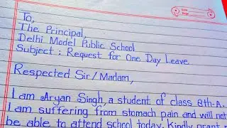 One Day Leave Application for Stomach Pain | Aryan Singh | Class 8 | Best School Format
