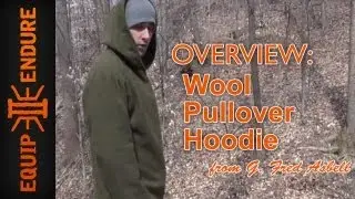 Wool Pullover Hoodie from G. Fred Asbell, Outdoor Clothing Overview by Equip 2 Endure