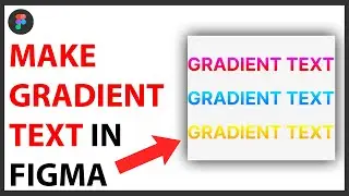 How to Make Gradient Text in Figma [QUICK GUIDE]