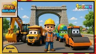 Tiku Builder 🚧 | Broken Bridge Fix 🏗 | Construction Vehicles Save the Day | Episode 01