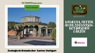 Zoohopper-TV Episode 55/Part 2 (Wilhelma Stuttgart)