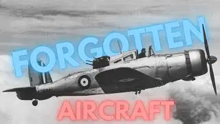 Forgotten Aircraft of WW2