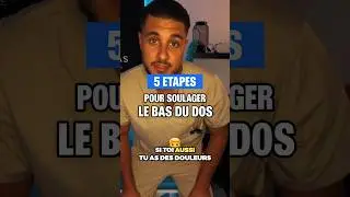 5 &eacute;tapes pour soulager rapidement ton bas du dos