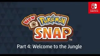 New Pok&eacute;mon Snap 1080p 60fps Playthrough Part 4: Welcome to the Jungle
