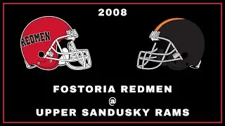 2008 | Game 10 | Fostoria Redmen @ Upper Sandusky Rams | Highlights
