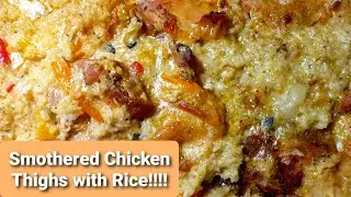 The Best Smothered Chicken Thighs and Rice You'll Ever Make!!!!!