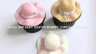 How to make a quick and easy ‘Easter Bonnet’ cupcake topper