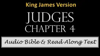Judges 4 | KJV DRAMATIZED AUDIO BIBLE WITH TEXT