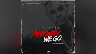 Money Circle x Lil Vill - Anyway We Go (Pan Drum Riddim) Official Audio