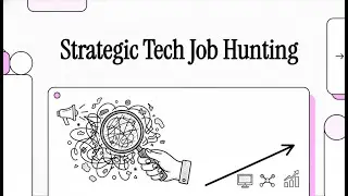Strategic Tech Job Hunting