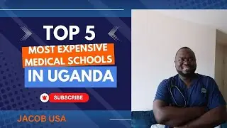 Top 5 Most Expensive Medical Schools in Uganda