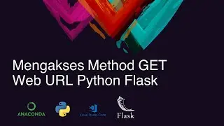 Mengakses Method GET URL Web Python Flask | Part 4