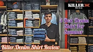 Killer New Arrival Denim Shirt Review | Best Denim Shirt For Summer |