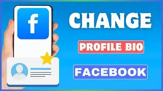 How To Change Bio On Facebook | Edit Bio On Facebook Profile