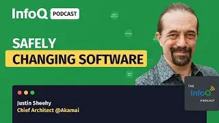 Safely Changing Software to Avoid Incidents: A Conversation with Justin Sheehy