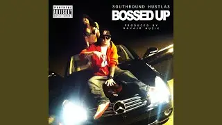 Bossed Up