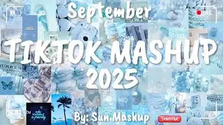 Tiktok Mashup September 💙2025💙 (Not Clean)