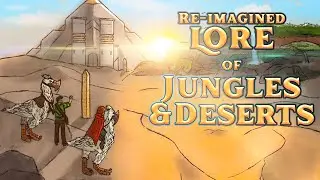 Eyrde: Lore Deep Dive - Exploring the Southern Jungles and Deserts