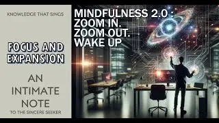 181-Focus and Expansion | Sharp Yet Spacious: Magnify Your Mind with Focus Consciousness and Clarity