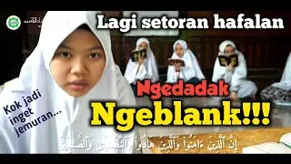 Balada setoran hafalan Qur'an | Santri MTA NURANI