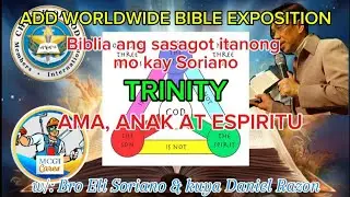 TRINITY; anag Ama, Anak at espiritu ay iisang Dios, #broelisoriano #mcgicares #trinity