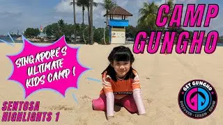 Camp GungHo Sentosa June 2022 - Highlights Part 1