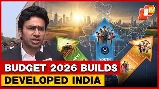 Tejasvi Surya: Union Budget 2026 Builds Developed India, Leverages AI |  OTV