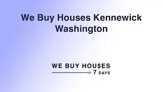We Buy Houses Kennewick Washington | (844) 935-2345