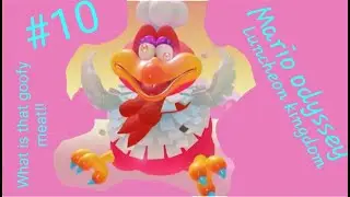 This meat is so goofy!! | Mario Odyssey #10 | Luncheon Kingdom