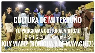 Cultura de mi Terruño #49 Kily Vializ (Boricua y de Mayaguez) en el Fest,. Afrocaribeño