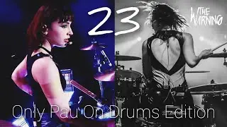 The Warning - 23 - Only Pau On Drums Edition