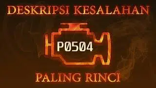 Kode kesalahan P0504, diagnostik dan perbaikan mobil