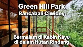 Green Hill Park Rancabali Ciwidey - Review Lengkap Wood Cabin Junior & Room Tour