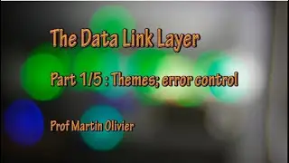 Data link layer (1/5): Themes and error control (Computer networks)