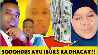 KIIS XASASI AH NIN SODOHDIIS LACAG 180k$ KA DUACAY ISAGO XAJKA JOGO SUBXANA-ALAH MAXKAMADA DAAHIR&hellip;.