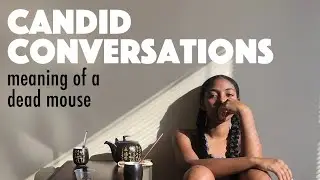 Meaning of a Dead Mouse | Candid Conversations